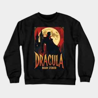 A Vintage Poster of Dracula - Bram Stoker Crewneck Sweatshirt